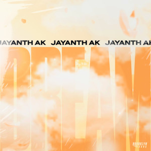 收聽Jayanth Ak的DREAM歌詞歌曲