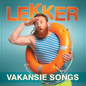 Various的專輯Lekker Vakansie Songs (Explicit)