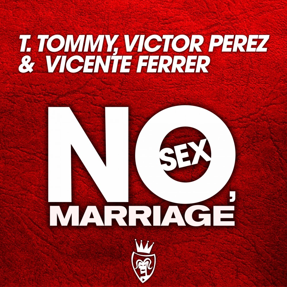 No Sex, Marriage (Original Mix)