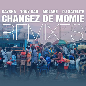 Album Changez de Momie (Remixes) from 