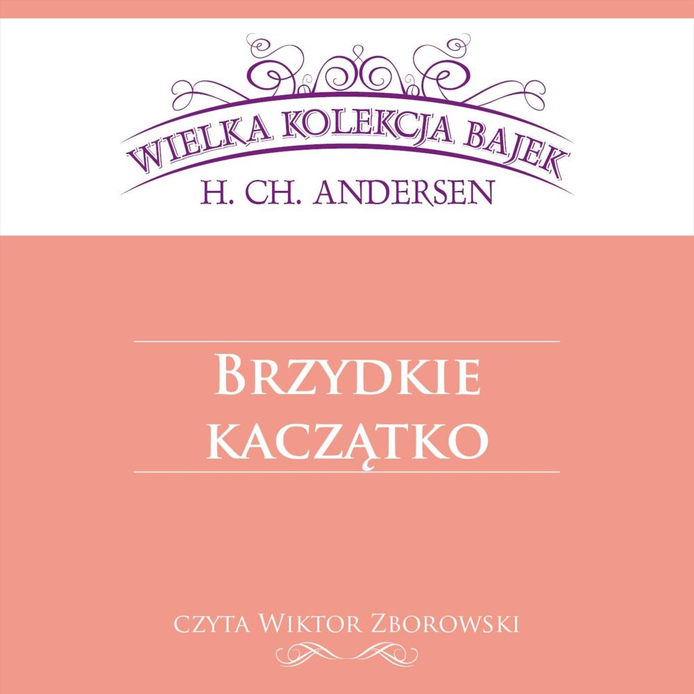 Brzydkie kaczątko - Wielka Kolekcja Bajek