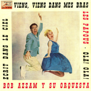 ดาวน์โหลดและฟังเพลง Ola Ola พร้อมเนื้อเพลงจาก Bob Azzam Y Su Orquesta