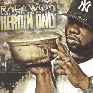 Raekwon的專輯Heroin Only (Explicit)