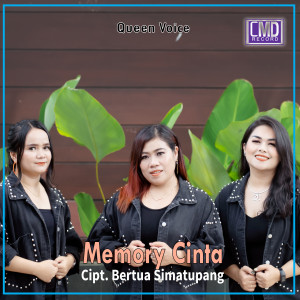 Listen to Memory Cinta song with lyrics from Queen Voice