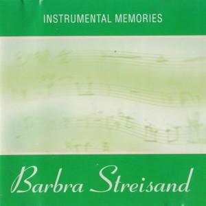 อัลบัม Instrumental Memories: Barbra Streisand ศิลปิน Instrumental Memories