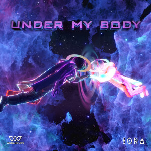 ดาวน์โหลดและฟังเพลง Under My Body พร้อมเนื้อเพลงจาก IORA