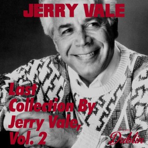 Oldies Selection: Last Collection by Jerry Vale, Vol. 2
