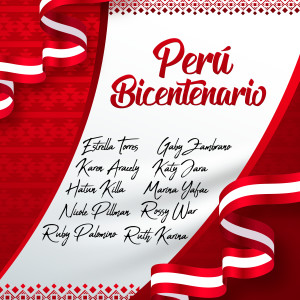 收聽Estrella Torres的Perú Bicentenario歌詞歌曲