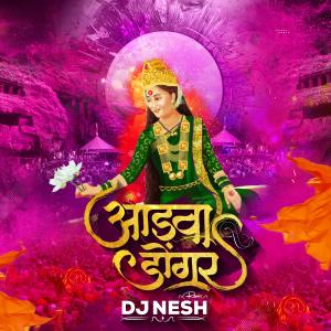 收聽DJ Nesh的Aadva Dongar (feat. Mayur Naik)歌詞歌曲