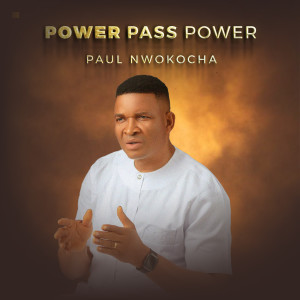 Power Pass Power dari Paul Nwokocha