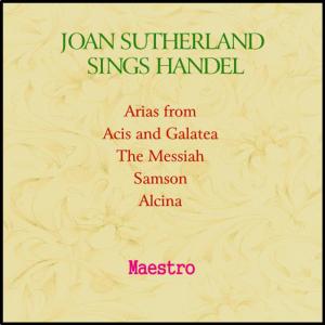 ดาวน์โหลดและฟังเพลง Alcina: "Tornami a vagheggiar" พร้อมเนื้อเพลงจาก Joan Sutherland