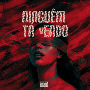 Album Ninguém ta Vendo (Explicit) from Ge Santos