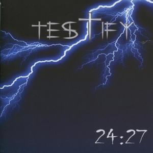 อัลบัม 24:27 ศิลปิน Testify