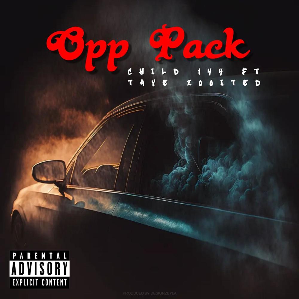 Opp Pack (feat. Taye Zooited) (Explicit)