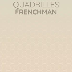 Quadrilles Frenchman dari Various