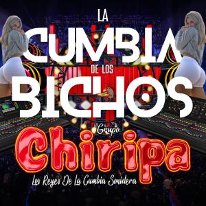 Grupo Chiripa的专辑La Cumbia De Los Bichos