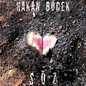 ดาวน์โหลดและฟังเพลง Söz (Original Mix) พร้อมเนื้อเพลงจาก Hakan Böcek