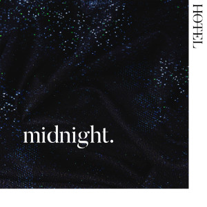 Dengarkan Midnight lagu dari Hotel dengan lirik