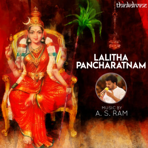 Listen to Lalitha Pancharatnam song with lyrics from A.S. Ram