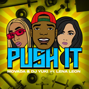 收聽Movada的Push It (feat. Lena Leon)歌詞歌曲