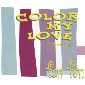 Color My Love (Remix)