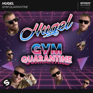收聽Hugel的Gym Quarantine歌詞歌曲