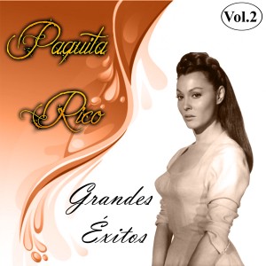 Paquita Rico的專輯Paquita Rico - Grandes Éxitos, Vol. 2