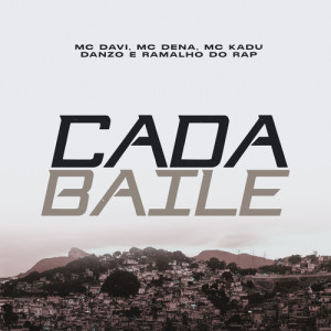 อัลบัม Cada Baile (Explicit) ศิลปิน MC Davi