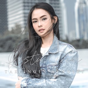 Restu Dewi的专辑Tak Ingin Sendiri