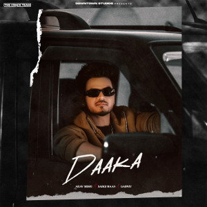 收聽Arav Sidhu的Daaka歌詞歌曲