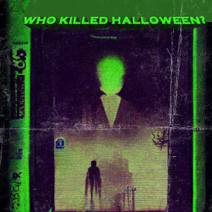 Somebody的專輯Who Killed Halloween?