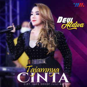 Listen to Tajamnya Cinta song with lyrics from Devi Aldiva