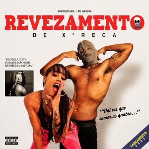 收聽BeatzbyNolan的Revezamento de Xereca (Explicit)歌詞歌曲