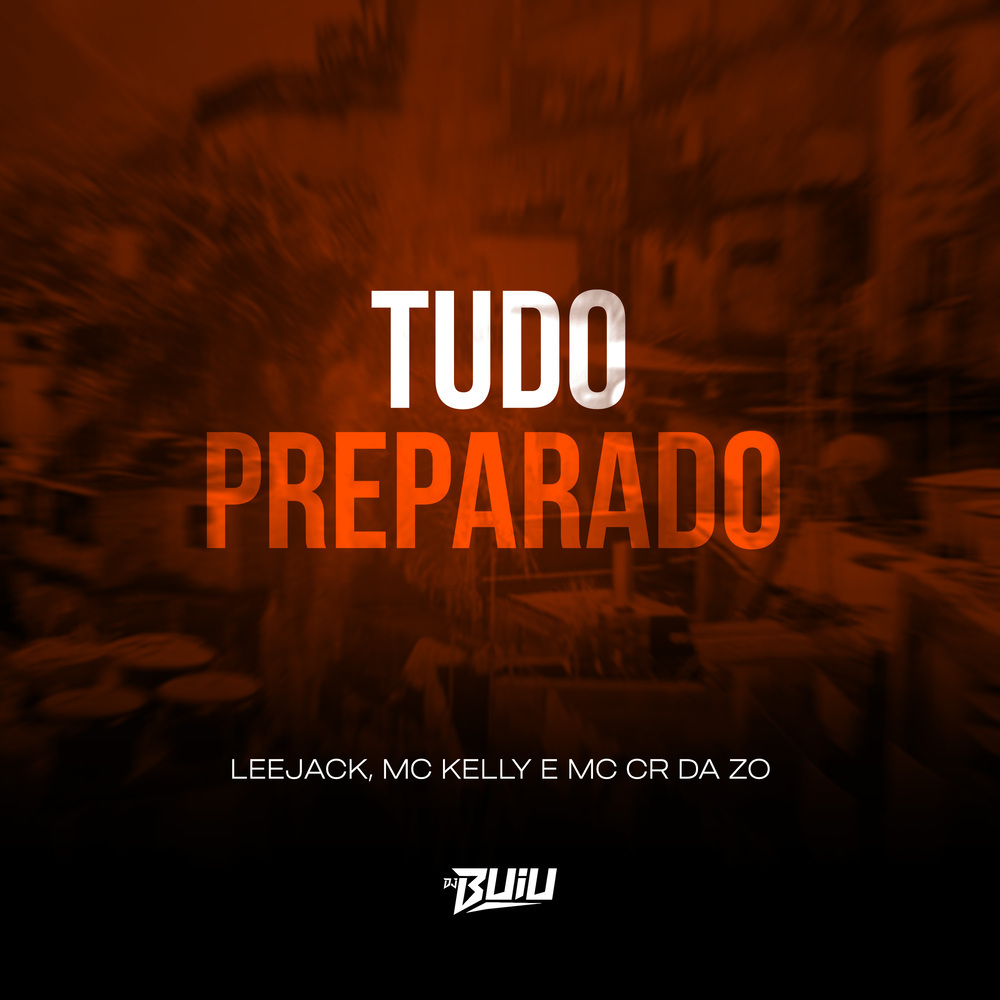 Tudo Preparado (Explicit)