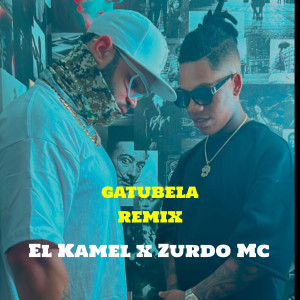 El Kamel的專輯Gatubela (Remix)