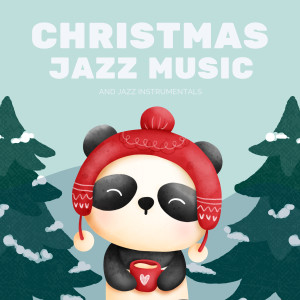 Christmas Jazz Music and Jazz (Instrumentals)