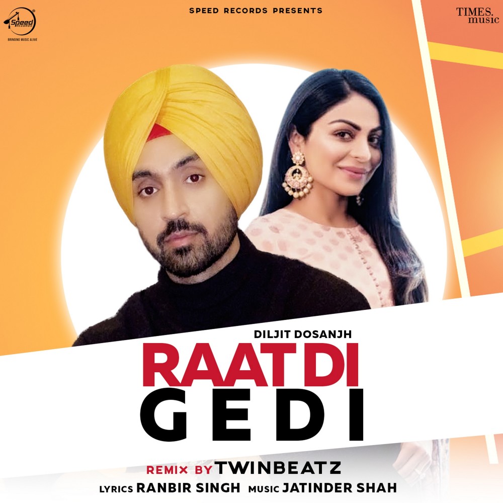 Raat Di Gedi (Twinbeatz Remix)