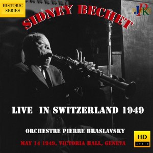 Sidney Bechet的專輯Live in Geneva, Switzerland (Remastered 2021) [Live]