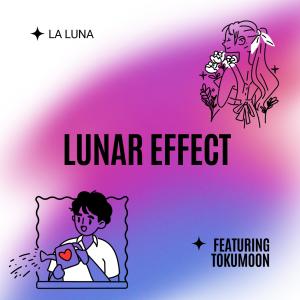 อัลบัม Lunar Effect (feat. Tokumoon) ศิลปิน La Luna