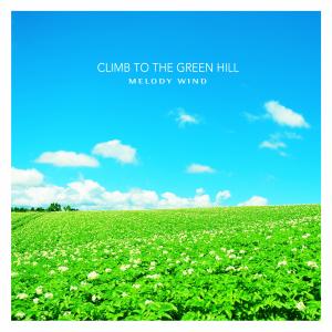 Melody Wind的專輯Climb To The Green Hill