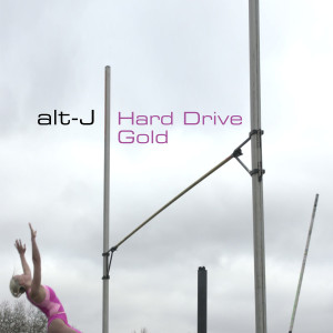 收聽Alt-J的Hard Drive Gold歌詞歌曲