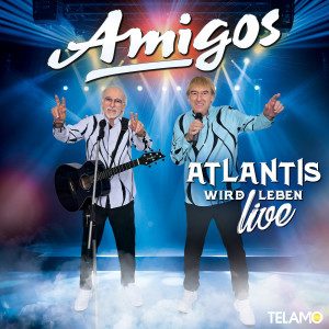 Amigos的專輯Atlantis wird leben (Live Edition)