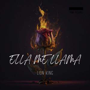 收聽Lion King的Ella me llama (Explicit)歌詞歌曲