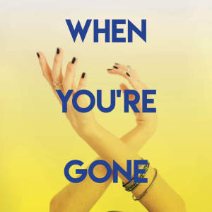 Listen to When You're Gone song with lyrics from Wild Tales