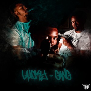 ดาวน์โหลดและฟังเพลง Gang พร้อมเนื้อเพลงจาก Lucky bxd