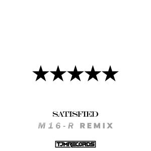 Satisfied (M16-R Remix) dari DZ
