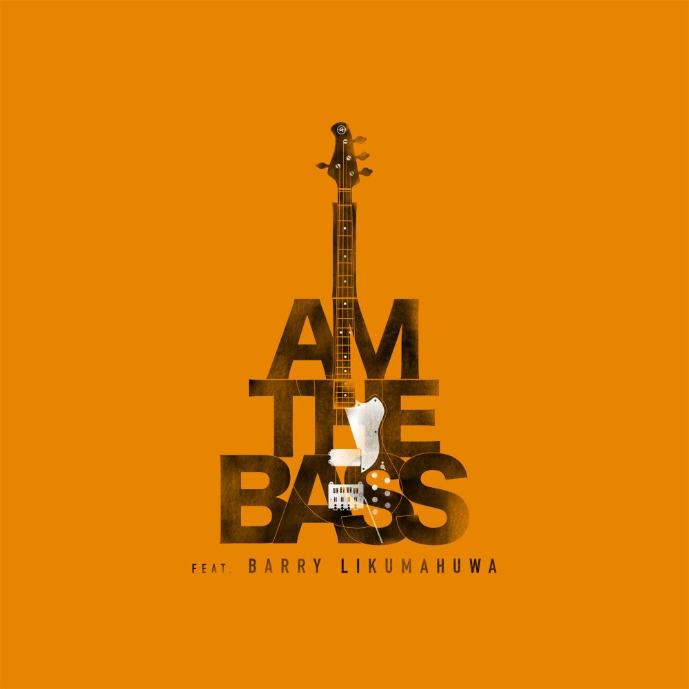 I Am The Bass (feat. Barry Likumahuwa)