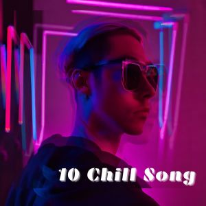 10 Chill Song for a Midweek Lazy Day (Relaxation Rhythms) dari Ultimate Chill Music Universe