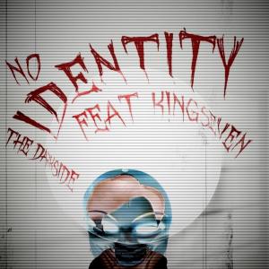 Dengarkan lagu The Darkside nyanyian No Identity dengan lirik