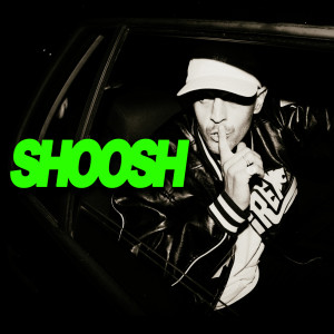 Album Shoosh (Explicit) from Dabbla